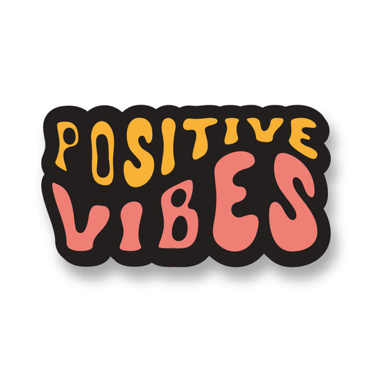 Positive Vibes Stickers